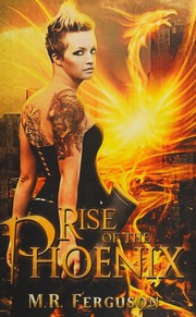 Front cover of Rise of the phoenix by M. R. Ferguson