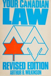Front cover of Your Canadian law by Arthur B. Wilkinson