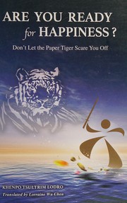 Front cover of Are you ready for happiness by Khenpo Tsultrim Lodro