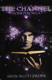 Front cover of The channel by Susan Alcott Jardine