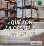 Cover of ¿Qué son la oferta y demanda? by Laura La Bella