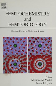Front cover of Femtochemistry and femtobiology by International Conference on Femtochemistry (6th 2003 Paris, France)