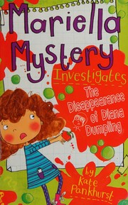 Cover of Mariella Mystery Investigates the Disappearing Dinner Lady by Kate Pankhurst
