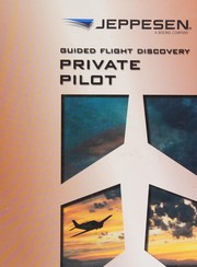 Cover of Jeppesen Guided Flight Discovery PRIVATE PILOT 2007 by Pat Willits