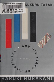Front cover of Colorless Tsukuru Tazaki and his years of pilgrimage by 村上春樹