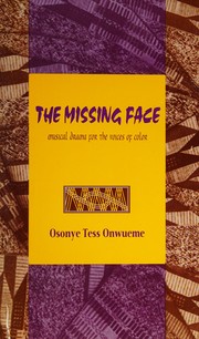 Cover of The missing face by Osonye Tess Onwueme
