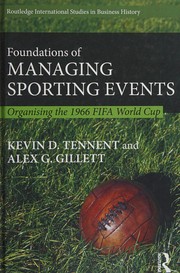 Front cover of Foundations of Managing Sporting Events by Kevin D. Tennent