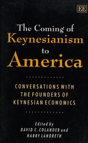 Front cover of The coming of Keynesianism to America by David C. Colander