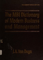 Front cover of The MBI dictionary of modern business and management by J. A. Van Duyn