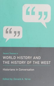 Cover of Recent themes in world history and the history of the West by Donald A. Yerxa