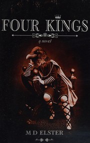 Cover of Four kings by M. D. Elster