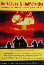 Cover of Half-lives and half-truths by Barbara Rose Johnston