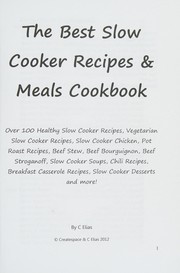 Front cover of The best slow cooker recipes and meals cookbook by C. Elias