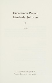 Cover of Uncommon Prayer by Kimberly Johnson