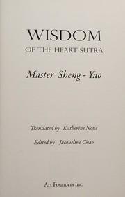 Front cover of Wisdom of the heart sutra by Chan Sheng-Yao