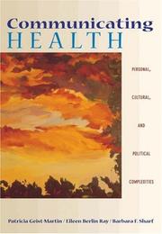 Front cover of Communicating health by Patricia Geist-Martin