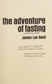 Front cover of The adventure of fasting by James Lee Beall