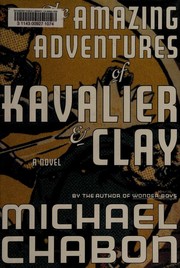 Front cover of The Amazing Adventures of Kavalier & Clay by Michael Chabon