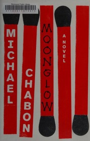Cover of Moonglow by Michael Chabon