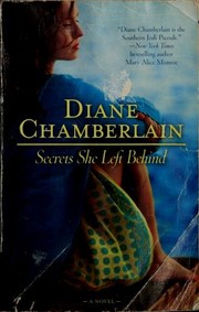 Cover of Secrets she left behind by Diane Chamberlain
