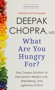Cover of What are you hungry for? by Deepak Chopra