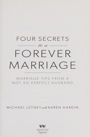 Front cover of Four Secrets to a Forever Marriage by Michael Letney