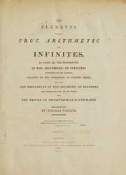Front cover of The elements of the true arithmetic of infinites by Taylor, Thomas