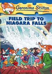 Front cover of Field Trip to Niagara Falls (Geronimo Stilton) by Elisabetta Dami