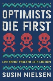 Cover of Optimists die first by Susin Nielsen