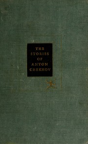 Front cover of The Stories of Anton Chekhov [23 stories] by Антон Павлович Чехов