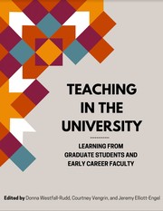 Front cover of Teaching in the University by Donna Westfall-Rudd