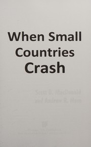 Cover of When small countries crash by Scott B. MacDonald