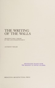 Front cover of The writing of the walls by Anthony Vidler