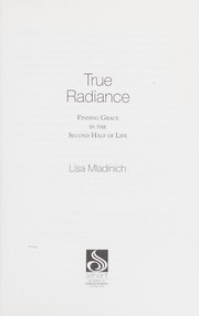Cover of True radiance by Lisa Mladinich