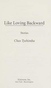 Cover of Like loving backward by Cheo Tyehimba-Taylor