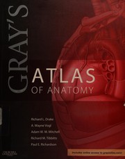 Front cover of Gray's Atlas of Anatomy by Adam W. M. Mitchell