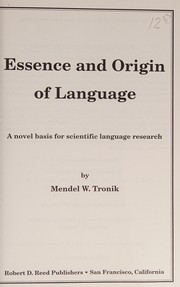 Front cover of Essence and Origin of Language by Mendel W. Tronik