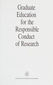 Front cover of Graduate education for the responsible conduct of research by Paul D. Tate