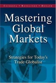 Front cover of Mastering global markets by Michael R. Czinkota