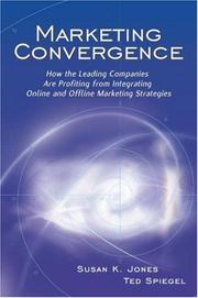 Front cover of Marketing Convergence by Susan K. Jones