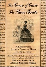 Front cover of The Curse of Caste; or The Slave Bride by Julia C. Collins