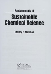 Front cover of Fundamentals of sustainable chemical science by Stanley E. Manahan