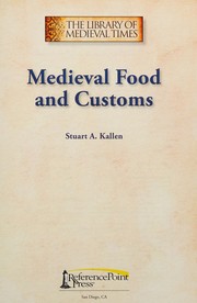 Front cover of Medieval food and customs by Stuart A. Kallen