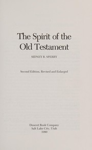 Front cover of The spirit of the Old Testament by Sidney Branton Sperry