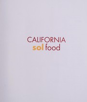 Front cover of California Sol Food Casual Cooking from the Junior League of San Diego by Kate Ancell