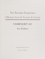 Front cover of Fahrenheit 451: By Ray Bradbury (Teacher's companion : a resource guide for teachers, by teachers) by Nick Otten