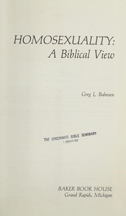 Front cover of Homosexuality, a Biblical view by Greg L. Bahnsen