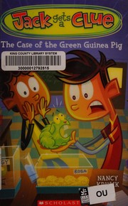 Front cover of The case of the green guinea pig by Nancy E. Krulik