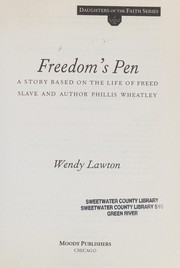 Front cover of Freedom's pen by Wendy Lawton