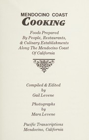 Front cover of Mendocino Coast Cooking by Gail Levene